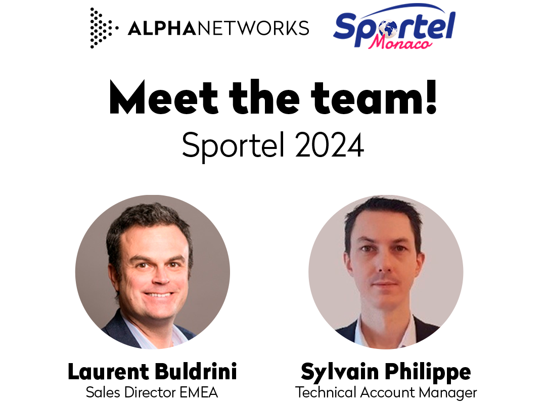 Meet the Alpha Networks Team at SPORTEL 2024