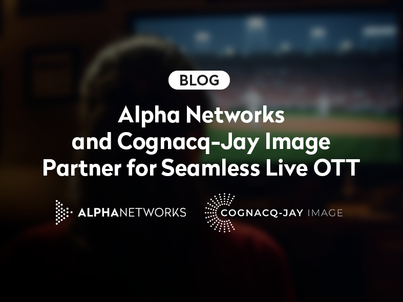 Alpha Networks and Cognacq-Jay Image (CJI) have established a strong partnership in the live linear broadcasting sector, providing seamless solutions for broadcasters and content providers. 